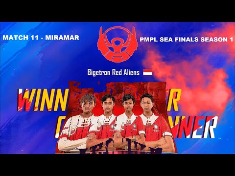 The King is Back |Bigetron RA |WWCD di Match 11 |PMPL SEA FINALS S1 | Harumkan Indonesia