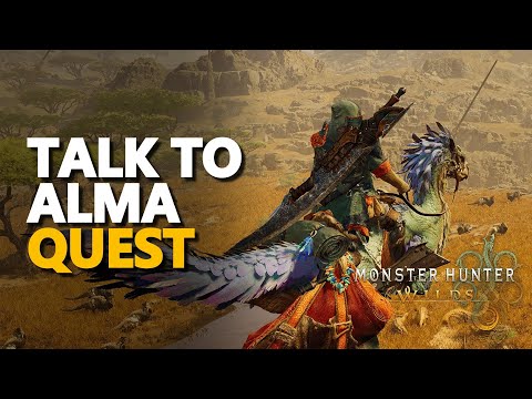 Talk to Alma Monster Hunter Wilds