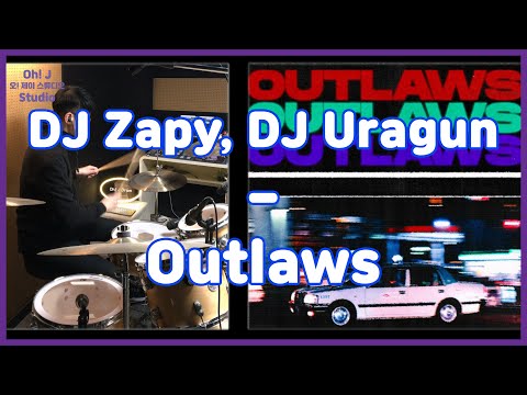 [Oh! J Drum Short Cut] DJ Zapy, DJ Uragun - Outlaws