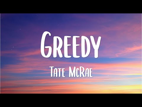 Tate McRae - Greedy (Lyrics)