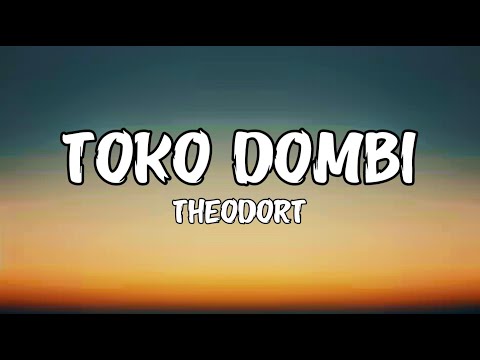 THEODORT - Toko dombi (Paroles/Lyrics)