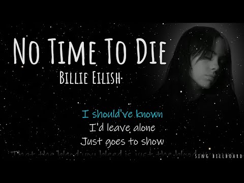 Billie Eilish - No Time To Die (Realtime Lyrics)