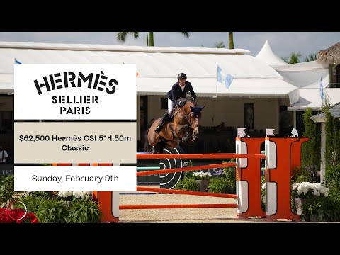 Watch the $62,500 Hermès CSI 5* 1.50m Classic