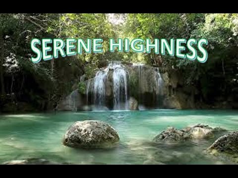 SERENE HIGHNESS MEDITATION