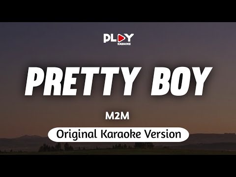 M2M - Pretty Boy (Karaoke Version)