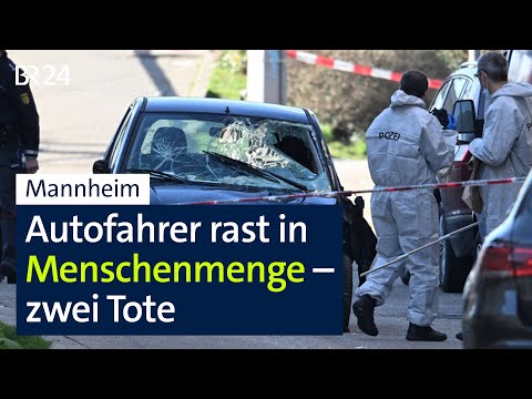 Mannheim: Person in Auto fährt in Menschenmenge - was bisher bekannt ist | BR24