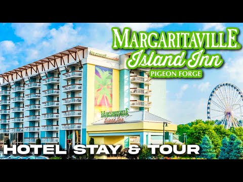 MARGARITAVILLE ISLAND INN |A Mountain Paradise at The Island In Pigeon Forge, TN|