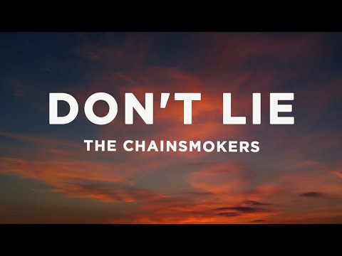 The Chainsmokers, Kim Petras - Don't Lie (Lyrics)