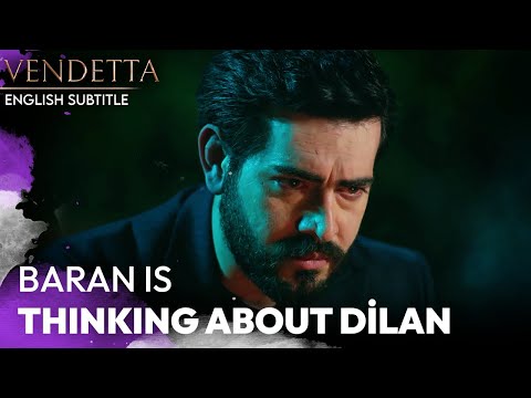 Baran Is Thinking About Dilan - Vendetta English Subtitled | Kan Cicekleri