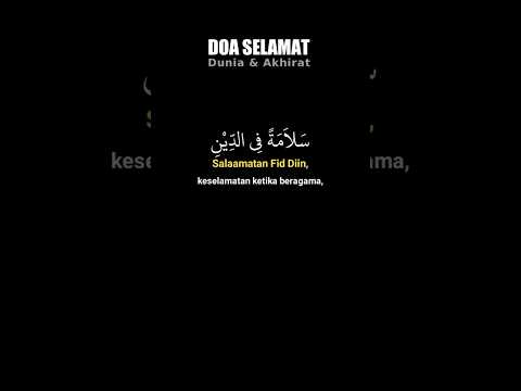 DOA KESELAMATAN DUNIA AKHIRAT//#doaselamatduniaakhirat #doaselamat #doamustajab #shorts #fyp