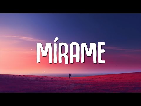 Blessd, Ovy On The Drums - Mírame (Letra / Lyrics)