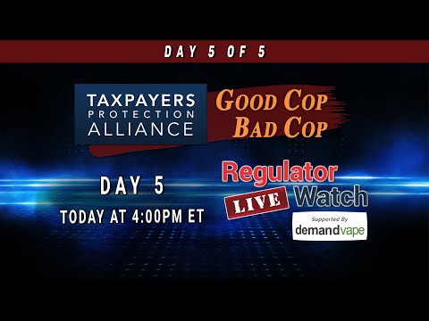 (Day 5) - Today @ 4:00pm ET | TPA's "Good Cop / Bad Cop" (Day 5 of 5) | RegWatch Live Coverage