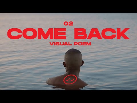 Come Back | Visual Poem | #02