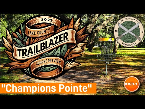 2023 Lake County Trailblazer | Champions Pointe | Course Preview - DGVL