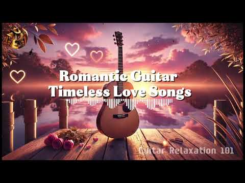 Beautiful Acoustic Guitar Music 🎶 Love Songs for Relaxation and Heartfelt Memories