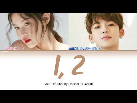 Lee Hi (이하이) ft. Choi Hyunsuk (최현석) TREASURE - 1, 2 (한두 번) Lyrics [Color Coded Han|Rom|Eng Lyric/가사]