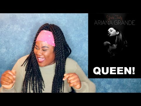 Ariana Grande - Yours Truly Album |REACTION|