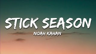 Noah Kahan - Stick Season (Lyrics)