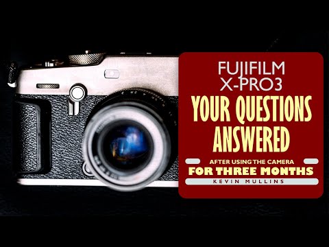 Fujifilm X-Pro3 Your Questions Answered