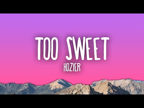 Hozier - Too Sweet