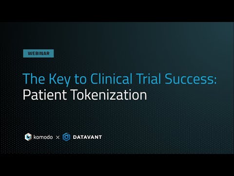 The Key to Clinical Trial Success: Patient Tokenization