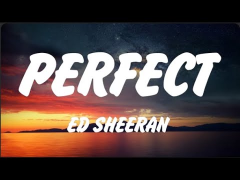 Ed Sheeran - Perfect (Lyrics), Lana Del Rey, ROSÉ & Bruno Mars, Sia