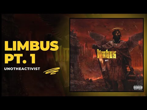 UnoTheActivist - Limbus Pt. 1 (Full Album)