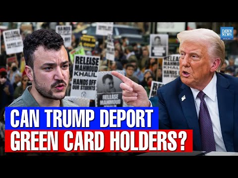 Can US Deport Green Card Holders? | Trump  | Dawn News English