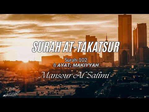 AT-TAKATSUR (Sheikh Mansour Al Salimi)