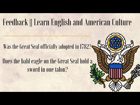 20.🔥Feedback || The Great Seal of the United States. 🔥|| Learn English and American culture