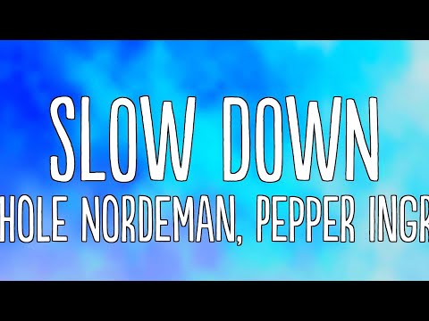 Nichole Nordeman, Pepper Ingram - Slow Down (Lyrics)