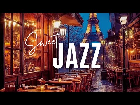 🎶Sweet Jazz Paris 🗼 -  🌃 Night Charm in Paris: Jazz, Café, and the Illuminated Eiffel Tower! ✨