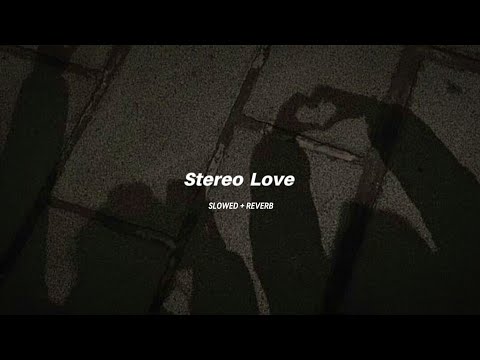 Edward Maya- Stereo Love (slowed+reverb) || fe repeat