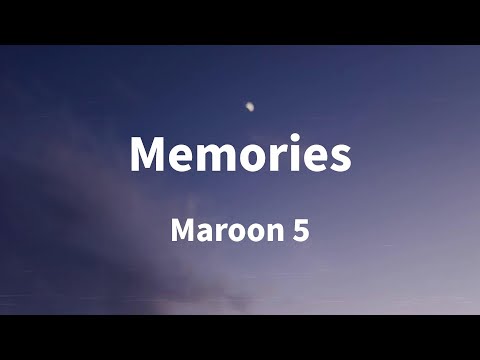 Maroon 5 - Memories (Lyrics)