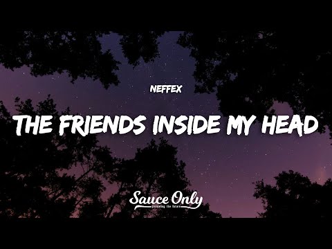 NEFFEX - The Friends Inside My Head (Demo) (Lyrics)