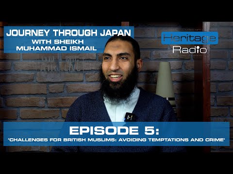 Journey Through Japan with Sheikh Muhammad Ismail - Episode 5