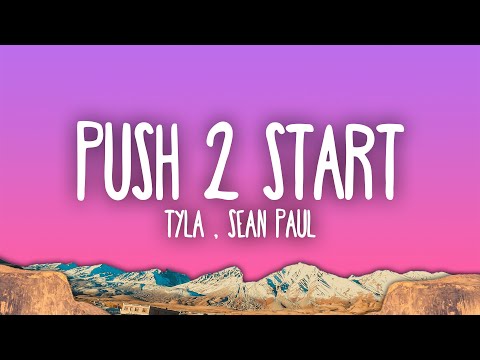 Tyla - PUSH 2 START (Remix) ft. Sean Paul