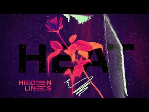 Hidden Lines - Heat (Video)