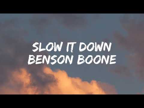 Benson Boone - Slow It Down [Lyrics]