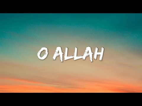 Harris J - O Allah (Lyrics)