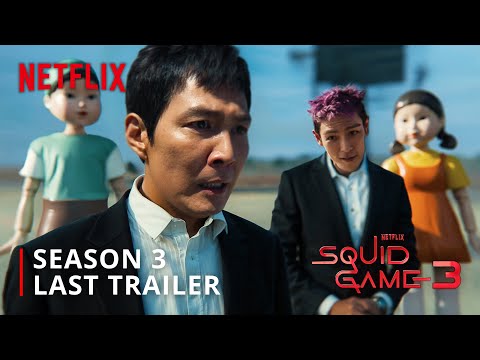 Squid Game: Season 3 | Last Trailer | Netflix