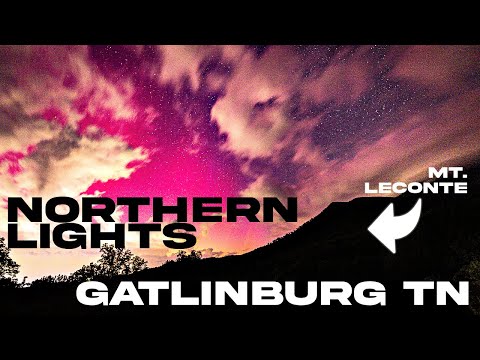 AMAZING NORTHERN LIGHTS OVER GATLINBURG TN AND GREAT SMOKY MOUNTAINS May 11th, 2024 #northernlights