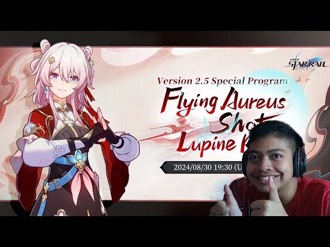 WEBACK!! Version 2.5 "Flying Aureus Shot to Lupine Rue" Special Program WATCHALONG - Honkai:StarRail