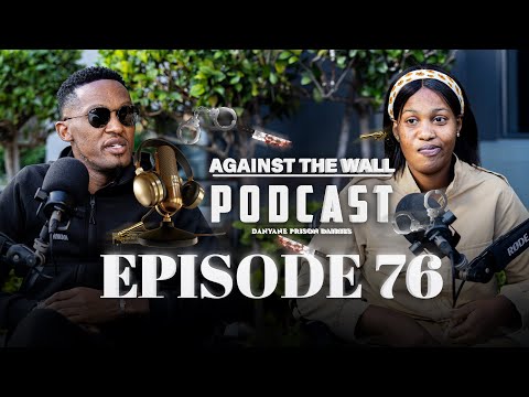 Episode 76 | Lindiwe Hlongwane On Trafficking Drugs , Jail ,Treatment ,Food ,Nigerians & Bad Mates