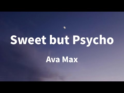 Ava Max - Sweet but Psycho (Lyrics)