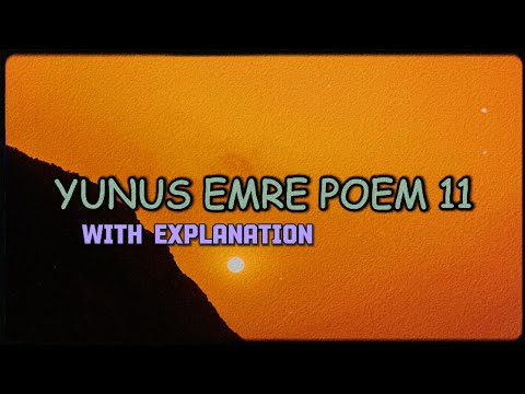 Yunus Emre Poetry 11 | Yunus Emre | AB Khaliq