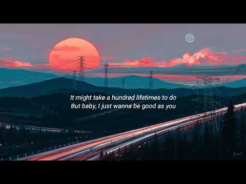 Good As You || Kane Brown ( lyrics )