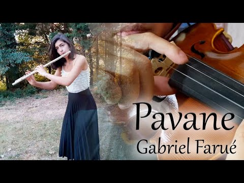 Pavane by Fauré - Violin and Flute interpretation by Diego and Camille