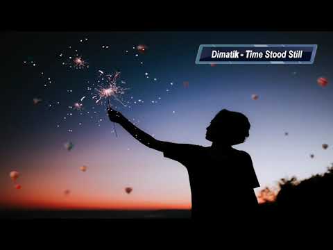 Dimatik - Time Stood Still