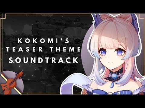 Sangonomiya Kokomi: The Oceans Will/Genshin Impact Character Teaser Orchestral Cover